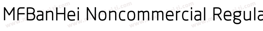 MFBanHei Noncommercial Regular 商字体转换